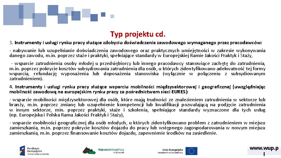 Typ projektu cd. 3. Instrumenty i usługi rynku pracy służące zdobyciu doświadczenia zawodowego wymaganego