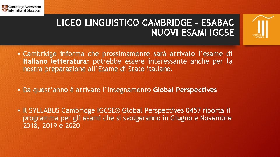 LICEO LINGUISTICO CAMBRIDGE – ESABAC NUOVI ESAMI IGCSE • Cambridge informa che prossimamente sarà