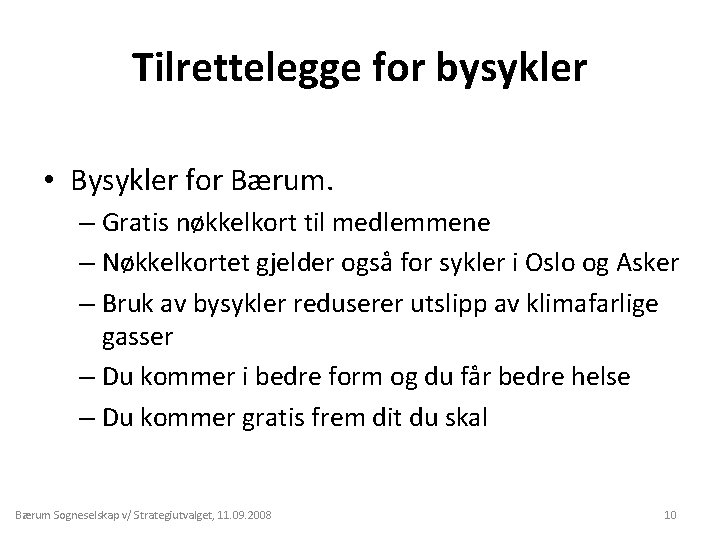 Tilrettelegge for bysykler • Bysykler for Bærum. – Gratis nøkkelkort til medlemmene – Nøkkelkortet