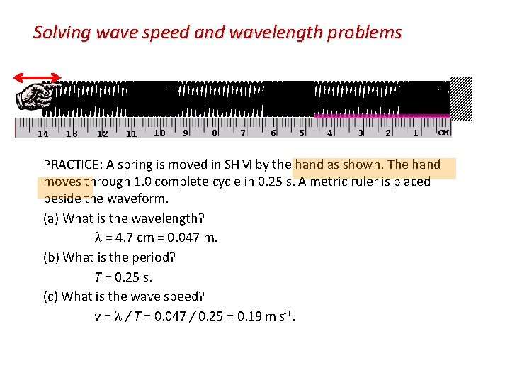 Solving wave speed and wavelength problems 14 13 12 11 10 9 8 7