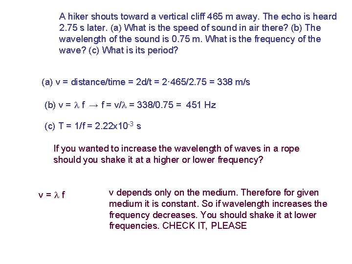 A hiker shouts toward a vertical cliff 465 m away. The echo is heard