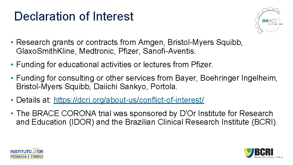 Declaration of Interest • Research grants or contracts from Amgen, Bristol-Myers Squibb, Glaxo. Smith.