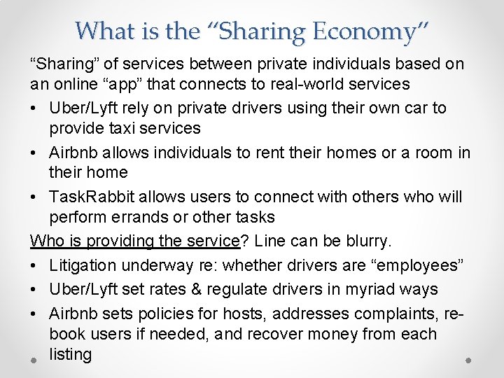 What is the “Sharing Economy” “Sharing” of services between private individuals based on an