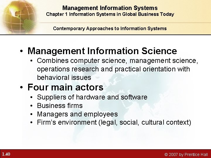 Management Information Systems Chapter 1 Information Systems in Global Business Today Contemporary Approaches to