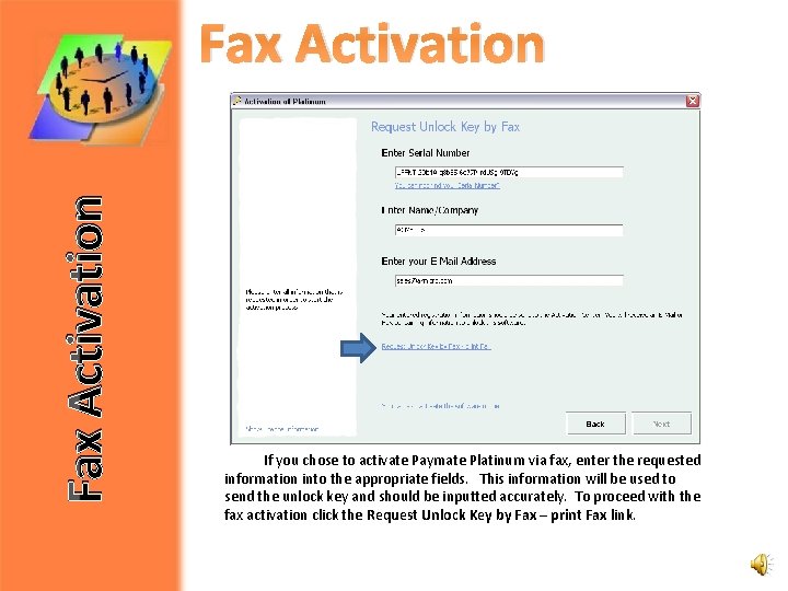 Fax Activation If you chose to activate Paymate Platinum via fax, enter the requested