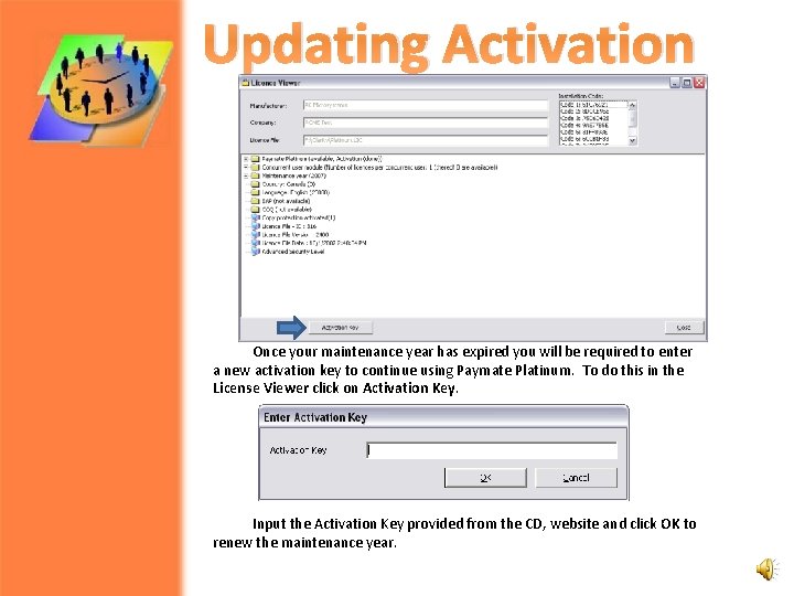 Updating Activation Once your maintenance year has expired you will be required to enter