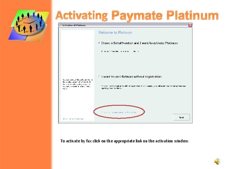 Activating Paymate Platinum To activate by fax click on the appropriate link on the