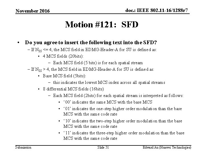 doc. : IEEE 802. 11 -16/1288 r 7 November 2016 Motion #121: SFD •