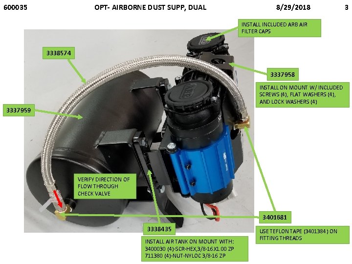 600035 OPT- AIRBORNE DUST SUPP, DUAL 8/29/2018 INSTALL INCLUDED ARB AIR FILTER CAPS 3338574