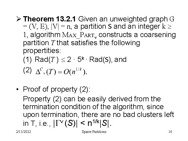 Ø Theorem 13. 2. 1 Given an unweighted graph G = (V, E), |V|