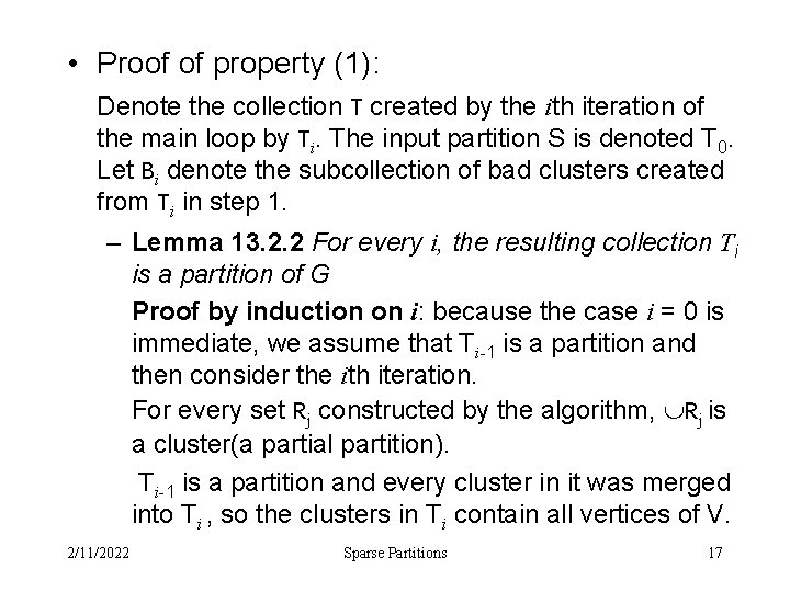  • Proof of property (1): Denote the collection T created by the ith