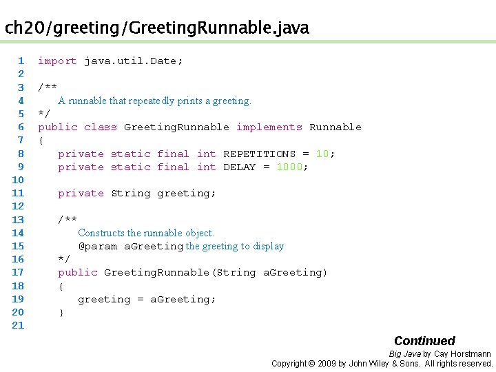 ch 20/greeting/Greeting. Runnable. java 1 2 3 4 5 6 7 8 9 10