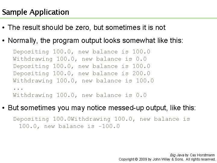 Sample Application • The result should be zero, but sometimes it is not •