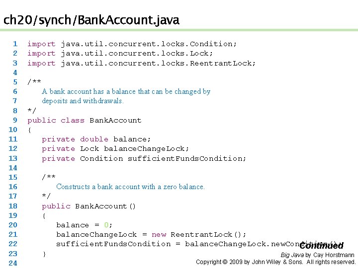 ch 20/synch/Bank. Account. java 1 2 3 4 5 6 7 8 9 10
