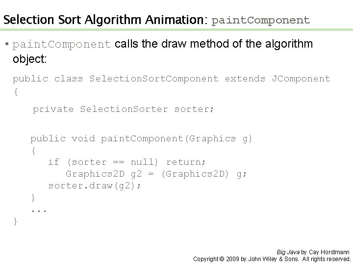Selection Sort Algorithm Animation: paint. Component • paint. Component calls the draw method of