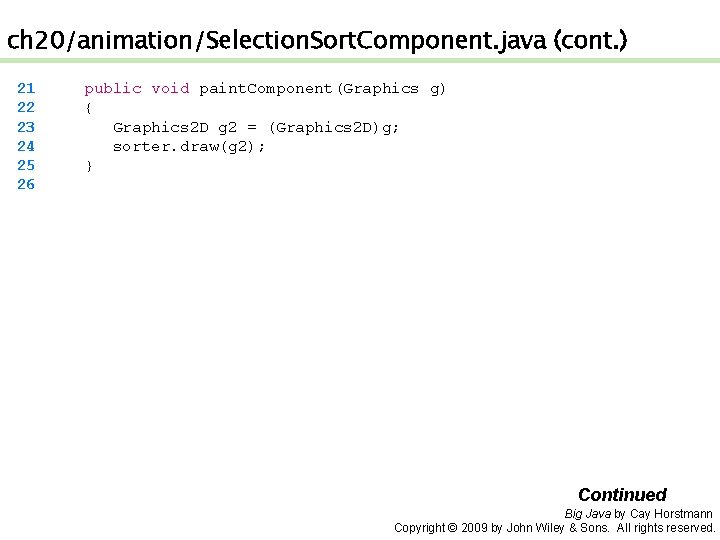 ch 20/animation/Selection. Sort. Component. java (cont. ) 21 22 23 24 25 26 public