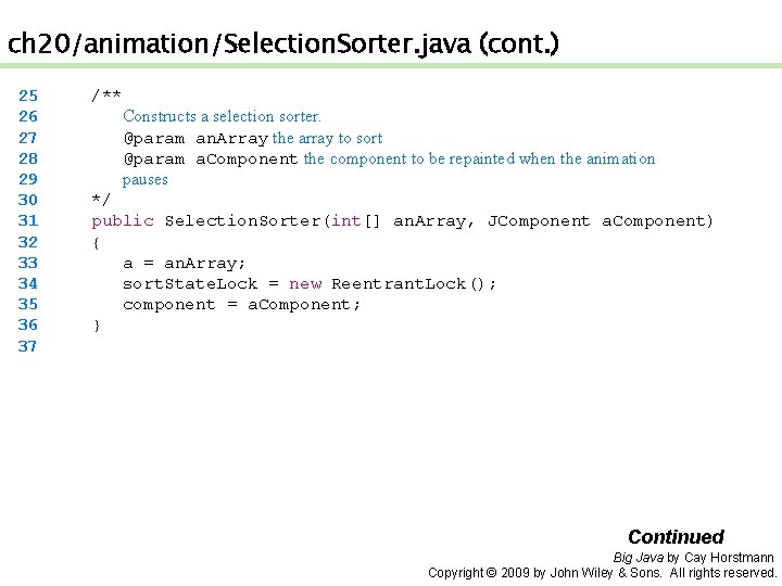 ch 20/animation/Selection. Sorter. java (cont. ) 25 26 27 28 29 30 31 32