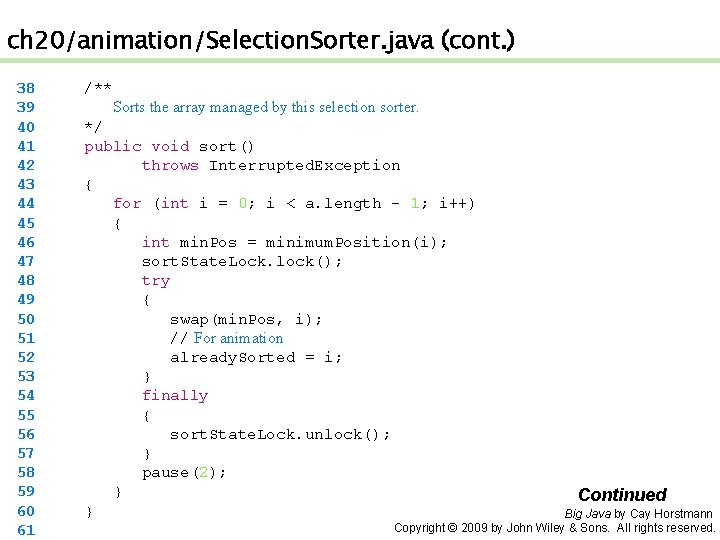 ch 20/animation/Selection. Sorter. java (cont. ) 38 39 40 41 42 43 44 45
