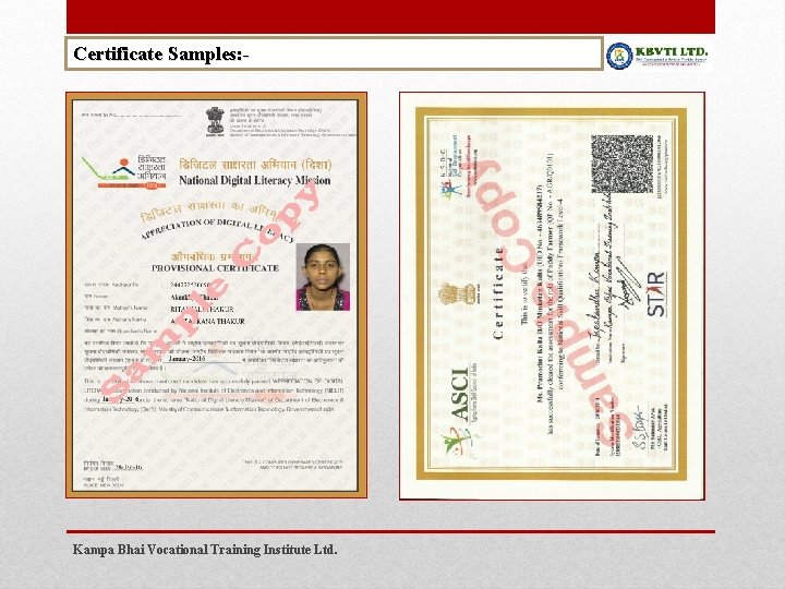 Certificate Samples: - Kampa Bhai Vocational Training Institute Ltd. 