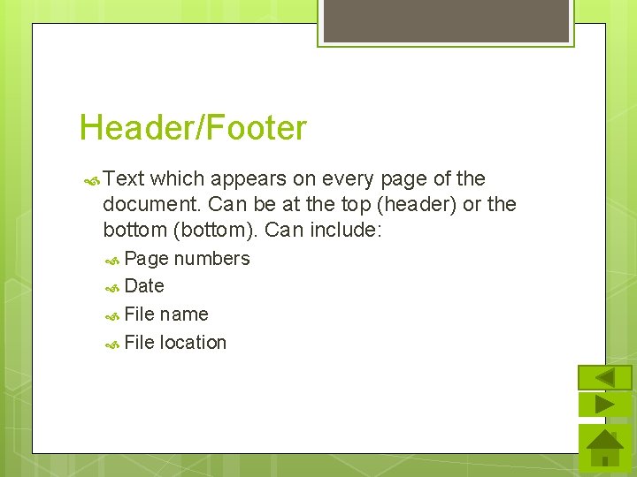 Header/Footer Text which appears on every page of the document. Can be at the