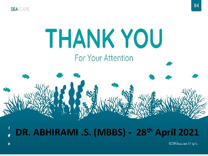 DR. ABHIRAMI. S. (MBBS) - 28 th April 2021 