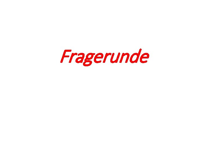 Fragerunde 