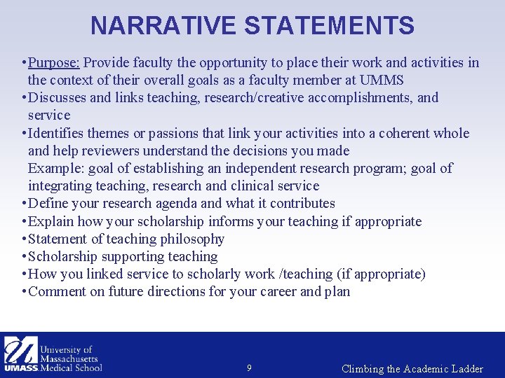 NARRATIVE STATEMENTS • Purpose: Provide faculty the opportunity to place their work and activities