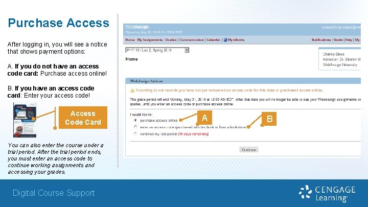 Purchase Access After logging in, you will see a notice that shows payment options: