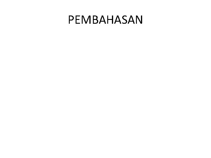 PEMBAHASAN 