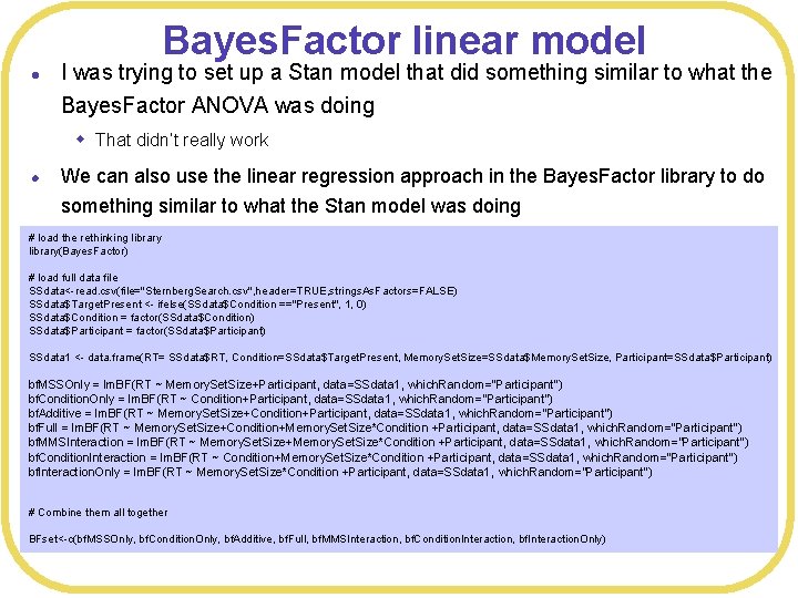 Bayes. Factor linear model l I was trying to set up a Stan model