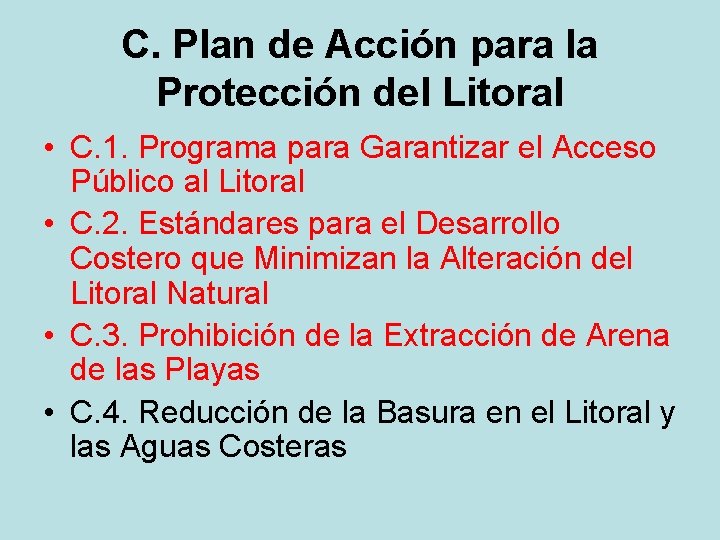 C. Plan de Acción para la Protección del Litoral • C. 1. Programa para