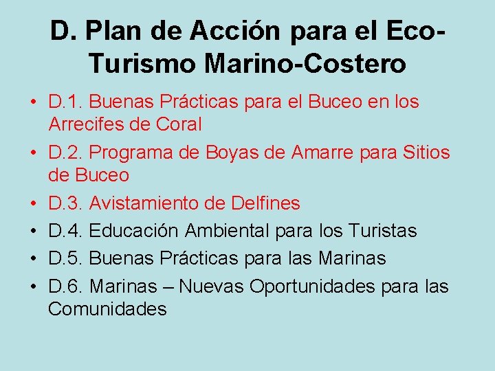 D. Plan de Acción para el Eco. Turismo Marino-Costero • D. 1. Buenas Prácticas