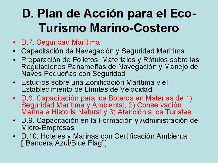 D. Plan de Acción para el Eco. Turismo Marino-Costero • D. 7. Seguridad Marítima