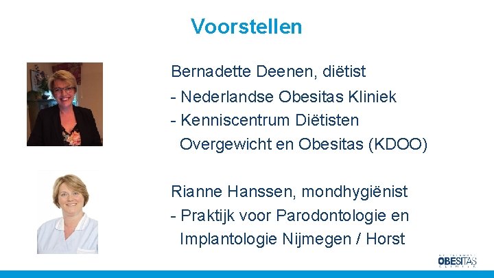 Voorstellen Bernadette Deenen, diëtist - Nederlandse Obesitas Kliniek - Kenniscentrum Diëtisten Overgewicht en Obesitas