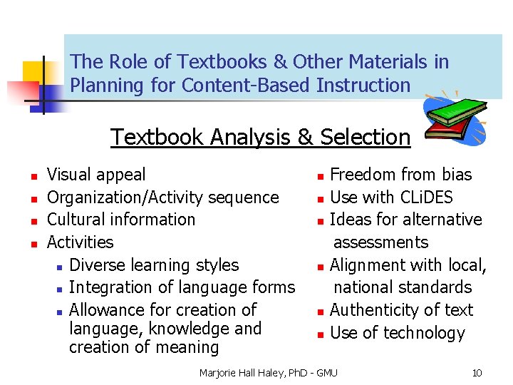 The Role of Textbooks & Other Materials in Planning for Content-Based Instruction Textbook Analysis