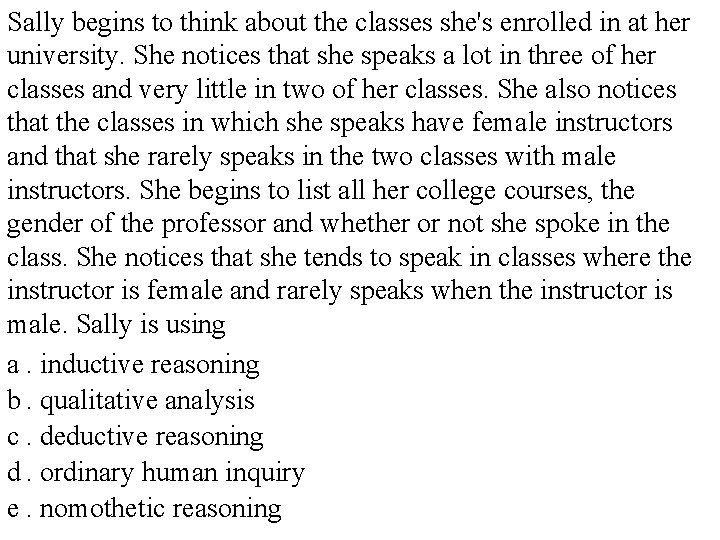 Sally begins to think about the classes she's enrolled in at her university. She