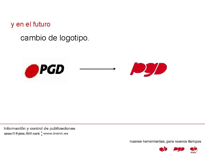 y en el futuro cambio de logotipo. : 