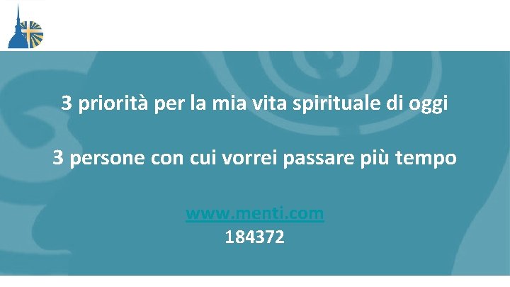 3 priorità per la mia vita spirituale di oggi 3 persone con cui vorrei