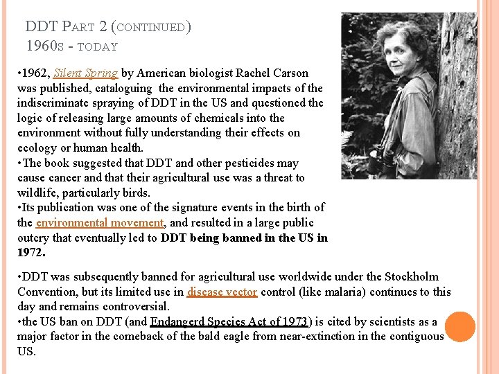 DDT PART 2 (CONTINUED) 1960 S - TODAY • 1962, Silent Spring by American