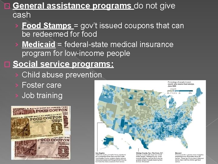 � General assistance programs do not give cash › Food Stamps = gov’t issued
