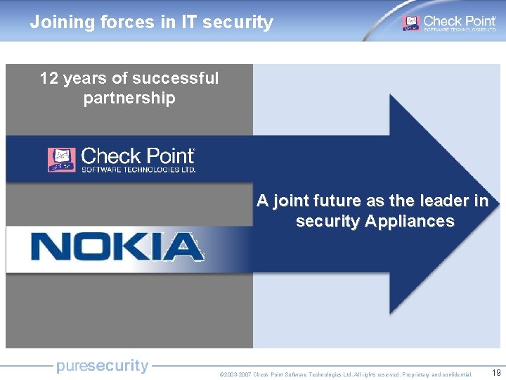 Joining forces in IT security 12 years of successful partnership A joint future as