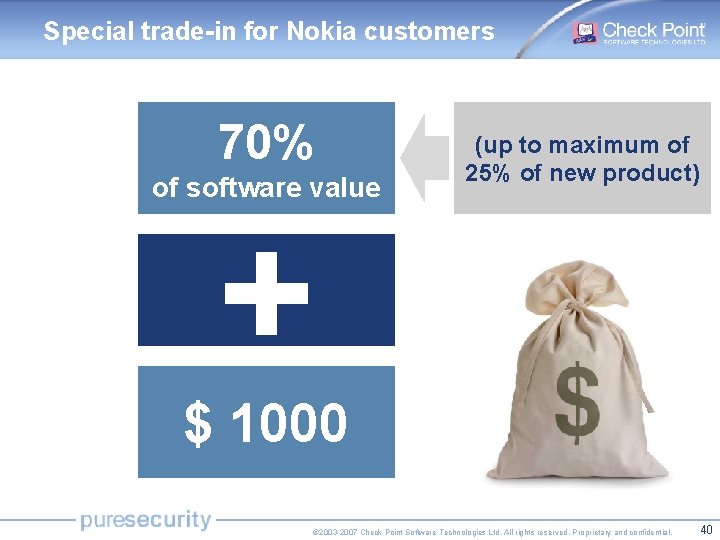 Special trade-in for Nokia customers 70% of software value (up to maximum of 25%