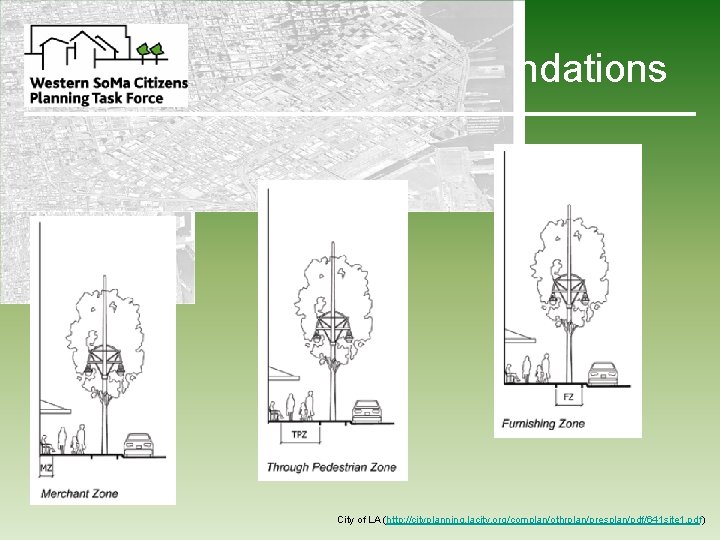 Policy Recommendations City of LA (http: //cityplanning. lacity. org/complan/othrplan/presplan/pdf/641 site 1. pdf ) 