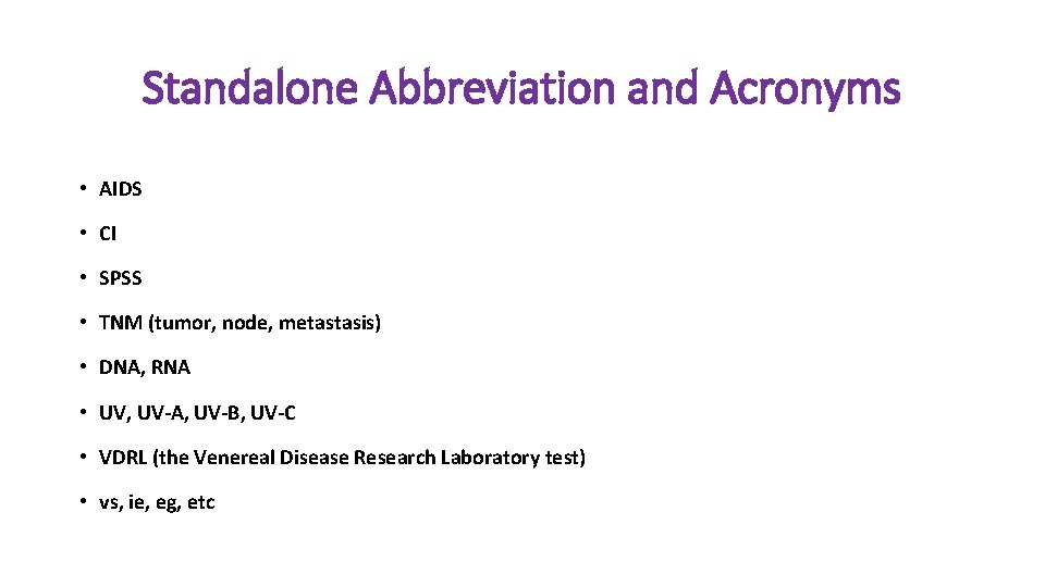 Standalone Abbreviation and Acronyms • AIDS • CI • SPSS • TNM (tumor, node, Standalone Abbreviation and Acronyms • AIDS • CI • SPSS • TNM (tumor, node,