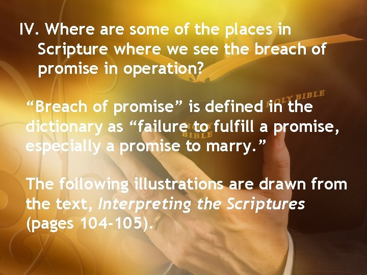 IV. Where are some of the places in Scripture where we see the breach