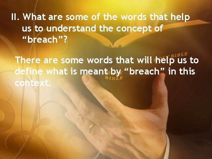 II. What are some of the words that help us to understand the concept