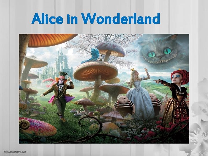 Alice in Wonderland Alice in Wonderland