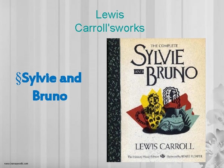 Lewis Carroll'sworks §Sylvie and Bruno 
