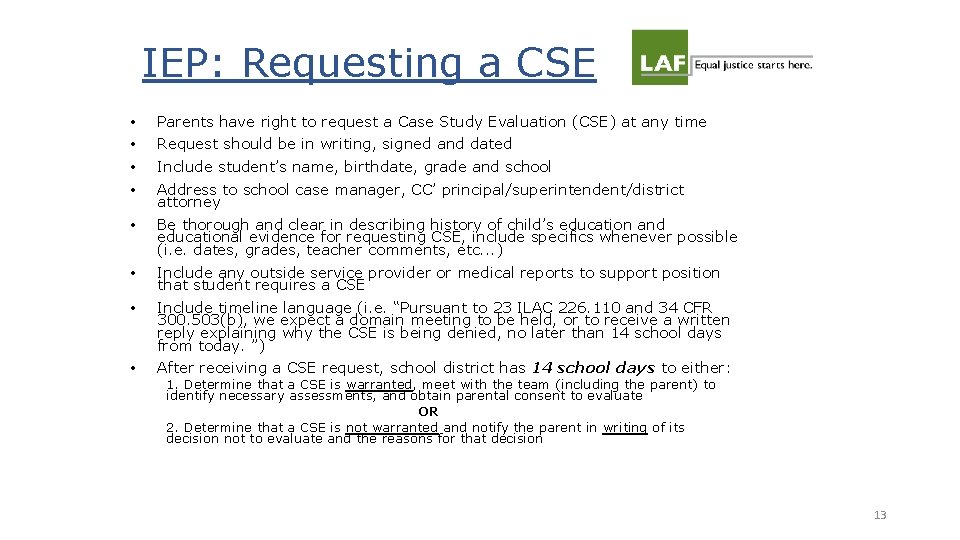 IEP: Requesting a CSE • • Parents have right to request a Case Study
