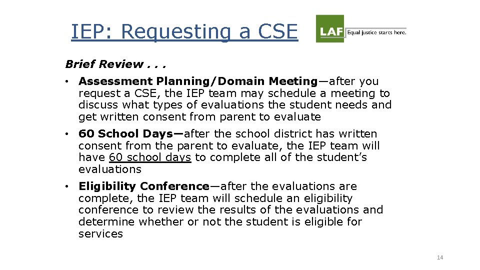 IEP: Requesting a CSE Brief Review. . . • Assessment Planning/Domain Meeting—after you request